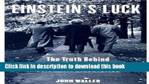 PDF Einstein s Luck: The Truth behind Some of the Greatest Scientific Discoveries Free Books