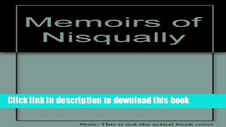 Download Book Memoirs of Nisqually Ebook PDF