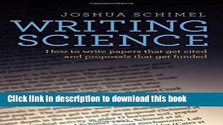 Read Book Writing Science: How to Write Papers That Get Cited and Proposals That Get Funded Ebook