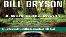 Read Book A Walk in the Woods: Rediscovering America on the Appalachian Trail (Official Guides to