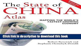 Read Book The State of China Atlas: Mapping the World s Fastest-Growing Economy ebook textbooks