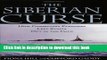 Read Books The Siberian Curse: How Communist Planners Left Russia Out in the Cold ebook textbooks