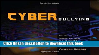 Read Cyberbullying: Activities to Help Children and Teens to Stay Safe in a Texting, Twittering,