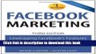 Read Facebook Marketing: Leveraging Facebook s Features for Your Marketing Campaigns (3rd Edition)