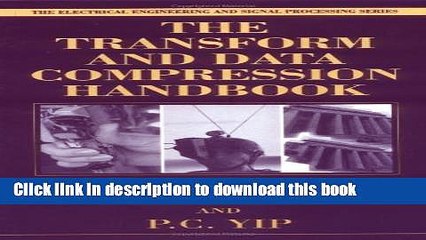 Read The Transform and Data Compression Handbook (Electrical Engineering   Applied Signal