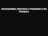 Popular book Surviving Bullies Queen Bees & Psychopaths in the Workplace