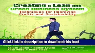 Read Book Creating a Lean and Green Business System: Techniques for Improving Profits and