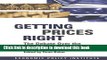 Read Book Getting Prices Right: Debate Over the Consumer Price Index: Debate Over the Consumer