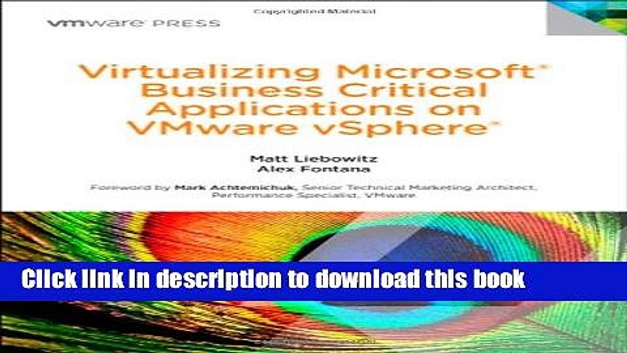 Read Virtualizing Microsoft Business Critical Applications on VMware vSphere (VMware Press