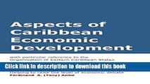 Read Book Aspects of Caribbean Economic Development: with particular reference to The Organisation