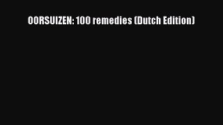 Download OORSUIZEN: 100 remedies (Dutch Edition) Ebook Free