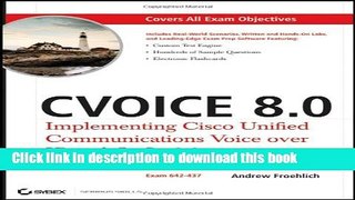 Read CVOICE 8.0, with CD: Implementing Cisco Unified Communications Voice over IP and QoS v8.0