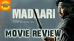Madaari Full Movie Review | Irrfan Khan, Jimmy Shergill | Bollywood Asia