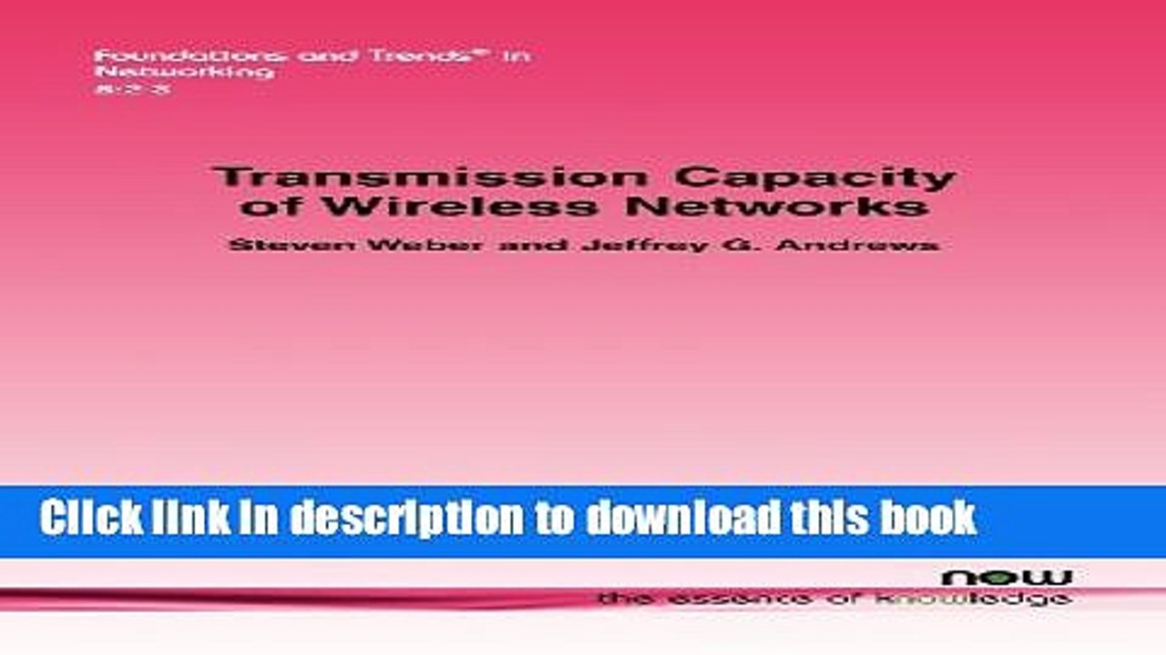 Read Transmission Capacity of Wireless Networks (Foundations and Trends(r) in Networking)  Ebook