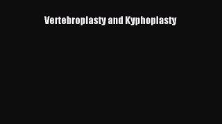 Download Vertebroplasty and Kyphoplasty PDF Free