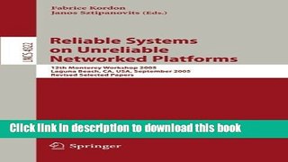 Read Reliable Systems on Unreliable Networked Platforms: 12th Monterey Workshop 2005, Laguna