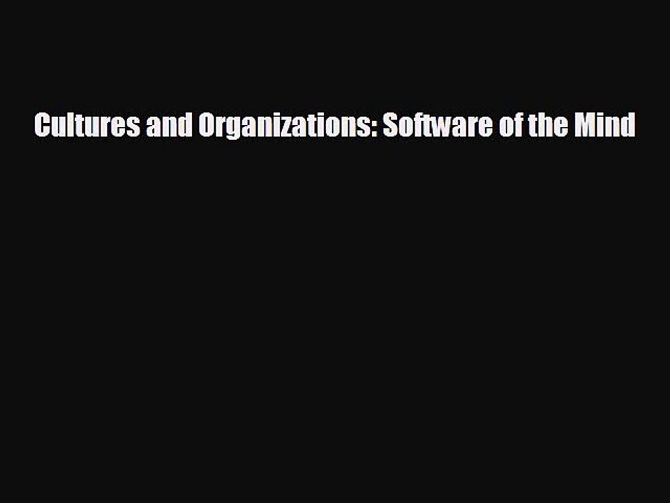 FREE DOWNLOAD Cultures and Organizations: Software of the Mind#  BOOK ONLINE