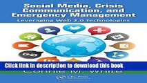 Read Social Media, Crisis Communication, and Emergency Management: Leveraging Web 2.0 Technologies