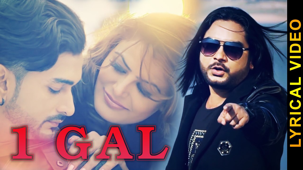 1 GAL || SUNNY SALEEM feat. JATINDER JEETU || LYRICAL VIDEO || New Punjabi Songs 2016