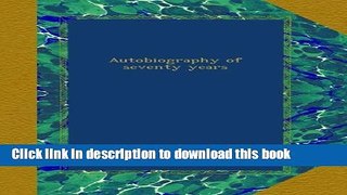 Download Book Autobiography of seventy years Ebook PDF