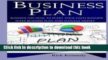 Read Books Business Plan: Business Tips How to Start Your Own Business, Make Business Plan and