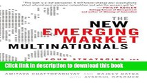 Read Books The New Emerging Market Multinationals: Four Strategies for Disrupting Markets and