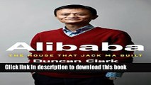 Read Alibaba: The House That Jack Ma Built Ebook Online