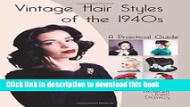 Read Vintage Hair Styles of the 1940s: A Practical Guide  Ebook Online