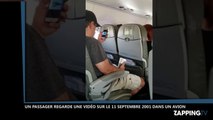 Des passagers d'un avion inquiets par un homme qui regarde des vidéos du 11 septembre 2001 (Vidéo)