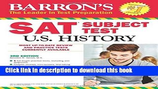 Read Book Barron s SAT Subject Test: U.S. History 3rd Edition ebook textbooks