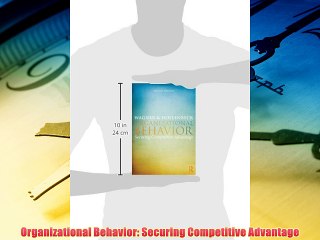 Popular book Organizational Behavior: Securing Competitive Advantage