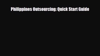Popular book Philippines Outsourcing: Quick Start Guide