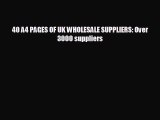 Enjoyed read 40 A4 PAGES OF UK WHOLESALE SUPPLIERS: Over 3000 suppliers