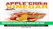 Read Essential Natural Uses Of....APPLE CIDER VINEGAR (Herbal Homemade Remedies and Recipes)