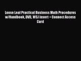 READ book  Loose Leaf Practical Business Math Procedures w/Handbook DVD WSJ insert   Connect