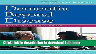 Download Dementia Beyond Disease: Enhancing Well-Being  PDF Free