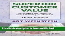 Read Superior Customer Value: Strategies for Winning and Retaining Customers, Third Edition Ebook