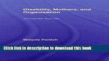 [PDF] Disability, Mothers, and Organization: Accidental Activists [Download] Full Ebook