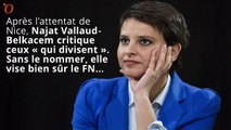 Najat Vallaud Belkacem fustige « ceux qui divisent »... le FN
