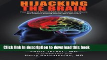 Download Hijacking the Brain: How Drug and Alcohol Addiction Hijacks our Brains - The Science