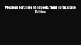 Read hereWestern Fertilizer Handbook: Third Horticulture Edition