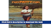 Read Run Patty Run: The Story of a Very Special Long-Distance Runner Who Lights the Way for