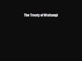 EBOOK ONLINE The Treaty of Waitangi READ ONLINE