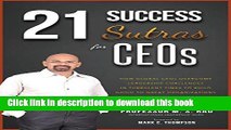Read 21 Success Sutras for CEOs: How Global CEOs Overcome Leadership Challenges in Turbulent Times