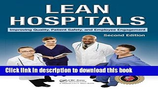 Read Lean Hospitals: Improving Quality, Patient Safety, and Employee Engagement, Second Edition