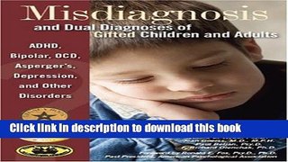 Read Misdiagnosis and Dual Diagnoses of Gifted Children and Adults: ADHD, Bipolar, Ocd, Asperger