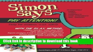 Read Simon Says Pay Attention: Help for Children with ADHD  Ebook Free