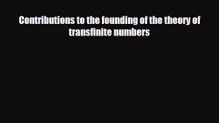 Read hereContributions to the founding of the theory of transfinite numbers