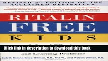 Read Ritalin-Free Kids: Safe and Effective Homeopathic Medicine for ADHD and Other Behavioral and