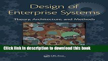 Read Design of Enterprise Systems: Theory, Architecture, and Methods PDF Free